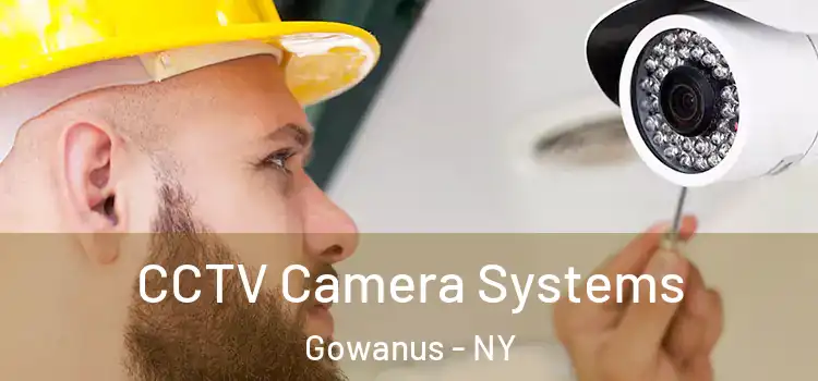 CCTV Camera Systems Gowanus - NY