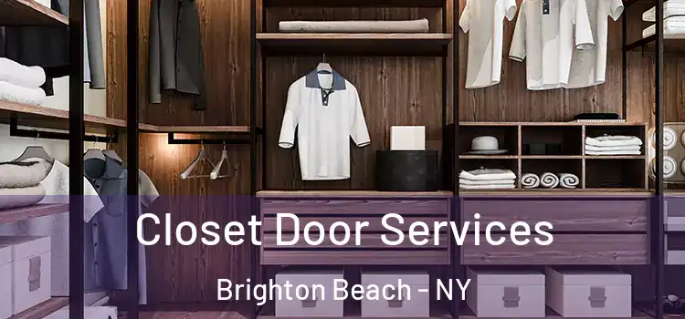 Closet Door Services Brighton Beach - NY
