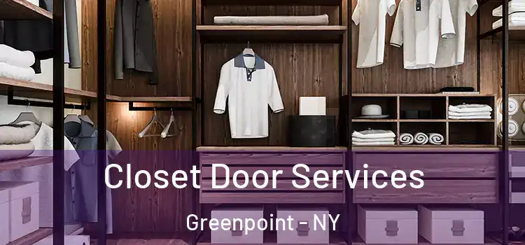 Closet Door Services Greenpoint - NY