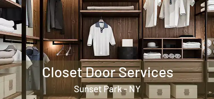  Closet Door Services Sunset Park - NY