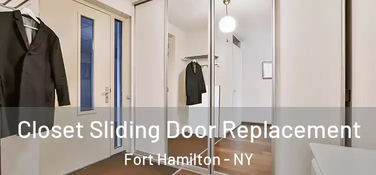 Closet Sliding Door Replacement Fort Hamilton - NY