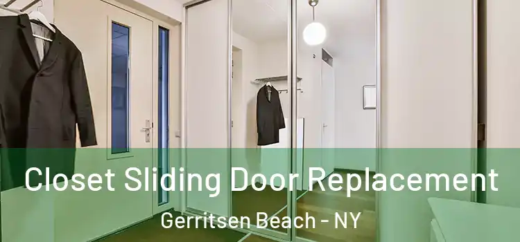  Closet Sliding Door Replacement Gerritsen Beach - NY