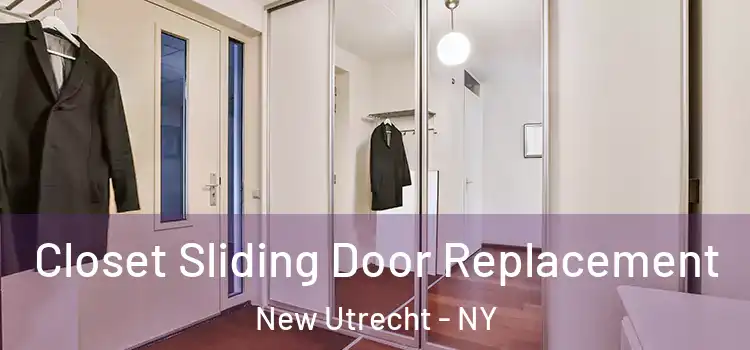 Closet Sliding Door Replacement New Utrecht - NY