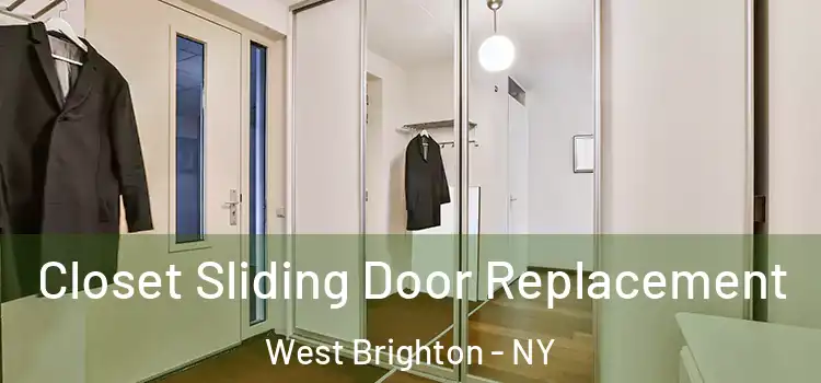 Closet Sliding Door Replacement West Brighton - NY