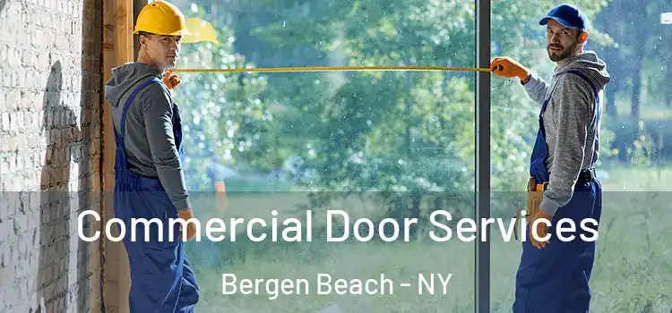 Commercial Door Services Bergen Beach - NY