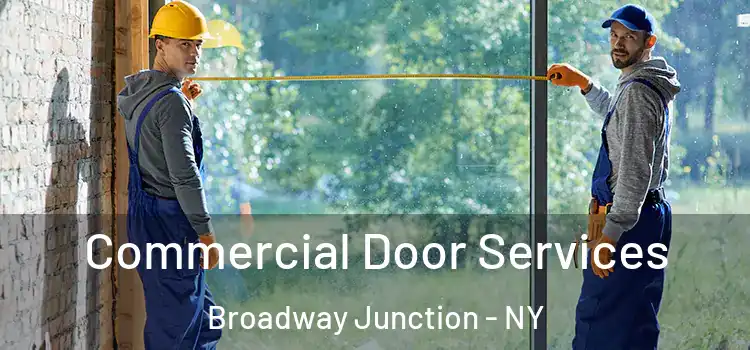 Commercial Door Services Broadway Junction - NY