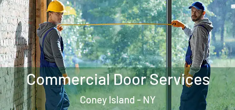 Commercial Door Services Coney Island - NY