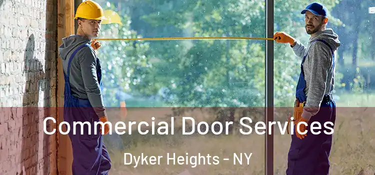 Commercial Door Services Dyker Heights - NY