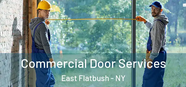 Commercial Door Services East Flatbush - NY