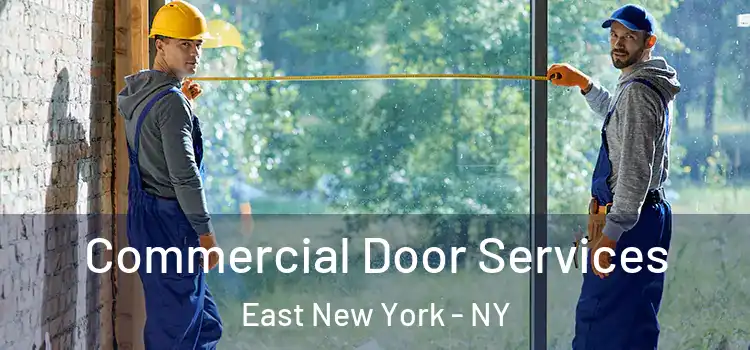 Commercial Door Services East New York - NY