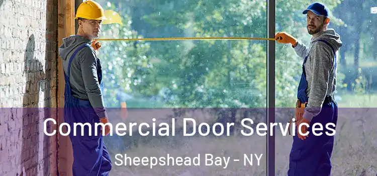 Commercial Door Services Sheepshead Bay - NY
