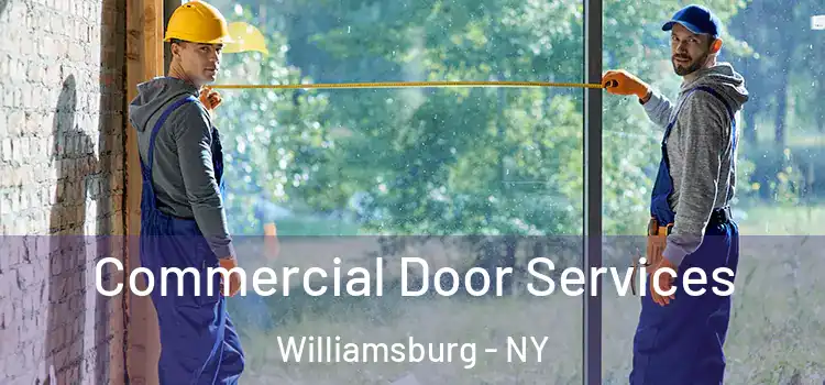  Commercial Door Services Williamsburg - NY