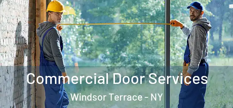 Commercial Door Services Windsor Terrace - NY