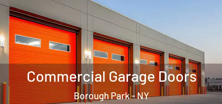  Commercial Garage Doors Borough Park - NY
