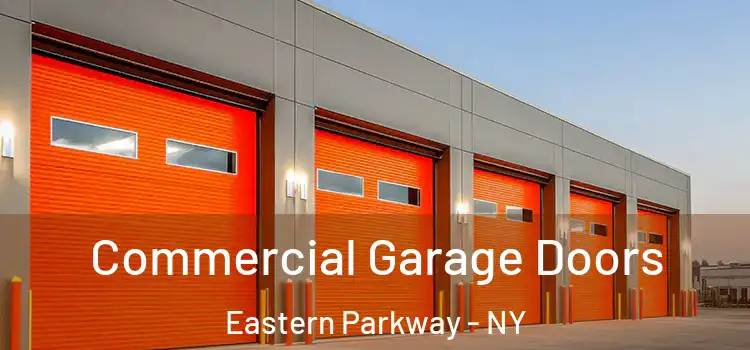  Commercial Garage Doors Eastern Parkway - NY