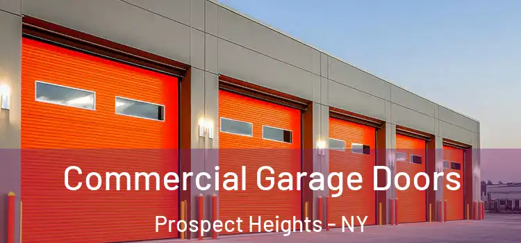  Commercial Garage Doors Prospect Heights - NY