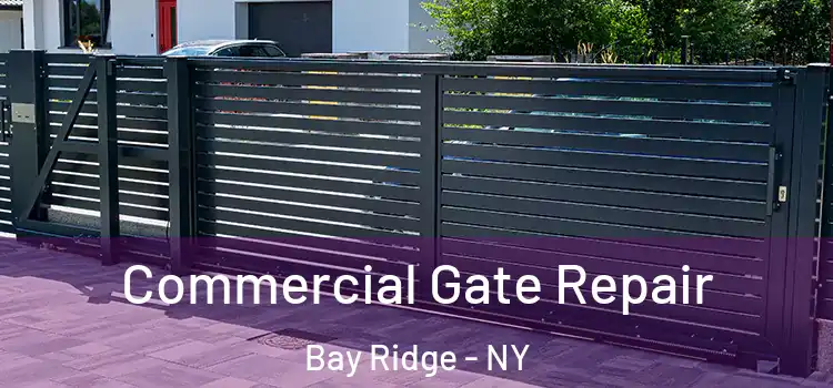 Commercial Gate Repair Bay Ridge - NY