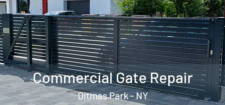 Commercial Gate Repair Ditmas Park - NY