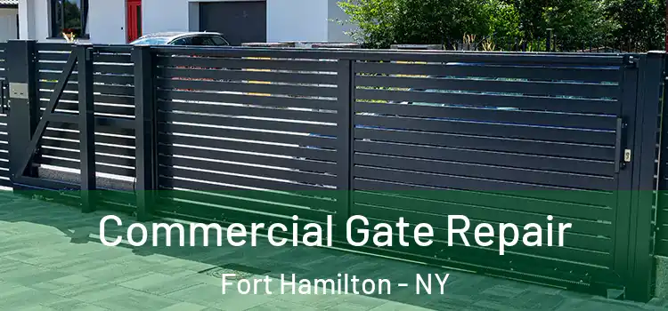 Commercial Gate Repair Fort Hamilton - NY