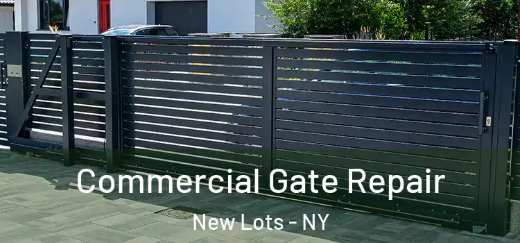  Commercial Gate Repair New Lots - NY