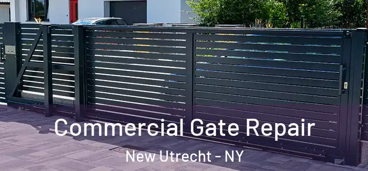 Commercial Gate Repair New Utrecht - NY