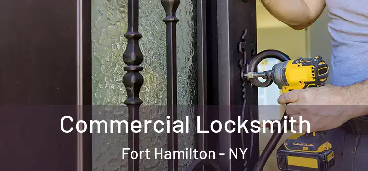 Commercial Locksmith Fort Hamilton - NY