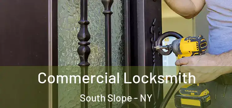  Commercial Locksmith South Slope - NY
