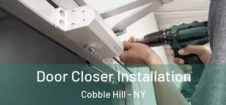 Door Closer Installation Cobble Hill - NY