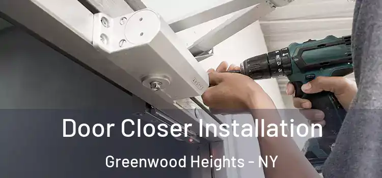 Door Closer Installation Greenwood Heights - NY