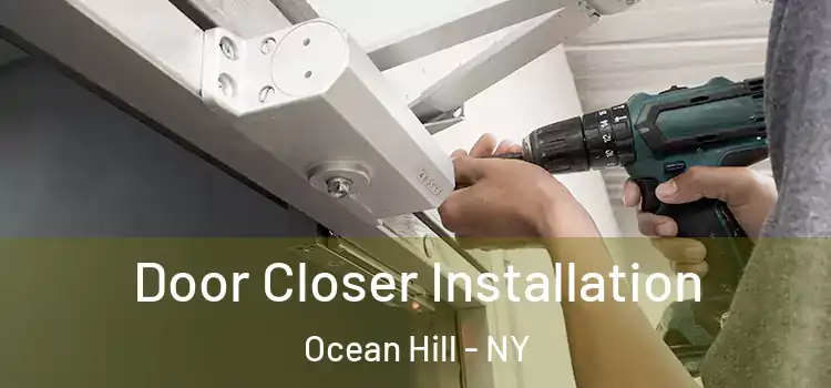 Door Closer Installation Ocean Hill - NY