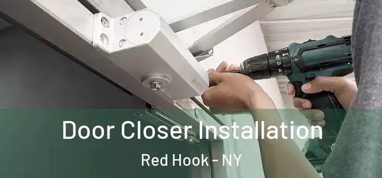 Door Closer Installation Red Hook - NY