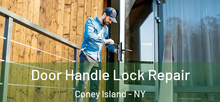 Door Handle Lock Repair Coney Island - NY