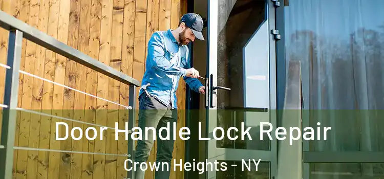 Door Handle Lock Repair Crown Heights - NY