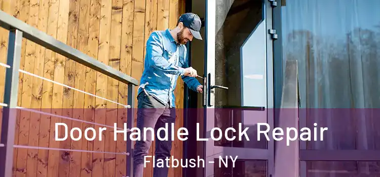  Door Handle Lock Repair Flatbush - NY