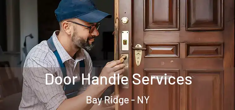 Door Handle Services Bay Ridge - NY