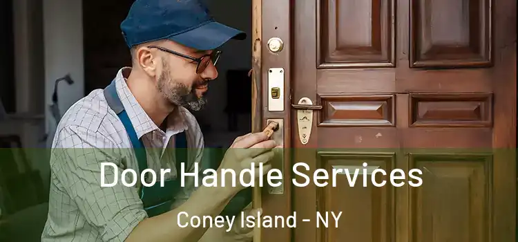 Door Handle Services Coney Island - NY
