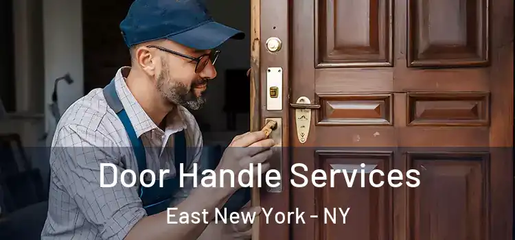  Door Handle Services East New York - NY