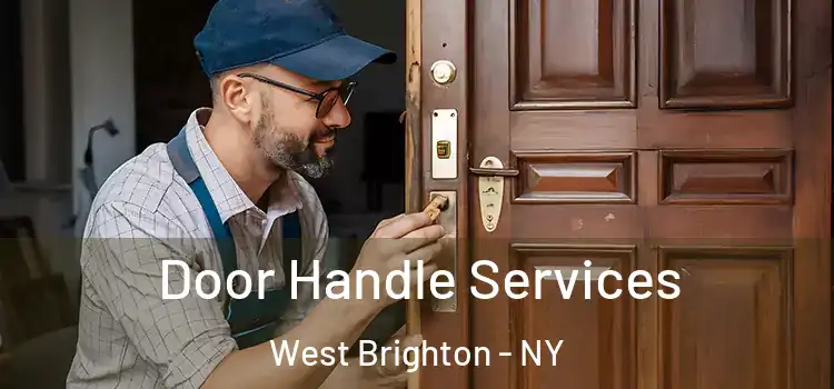 Door Handle Services West Brighton - NY