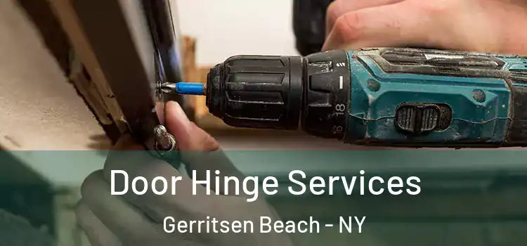 Door Hinge Services Gerritsen Beach - NY