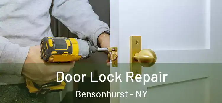 Door Lock Repair Bensonhurst - NY