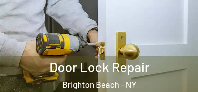 Door Lock Repair Brighton Beach - NY