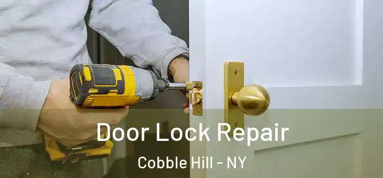 Door Lock Repair Cobble Hill - NY