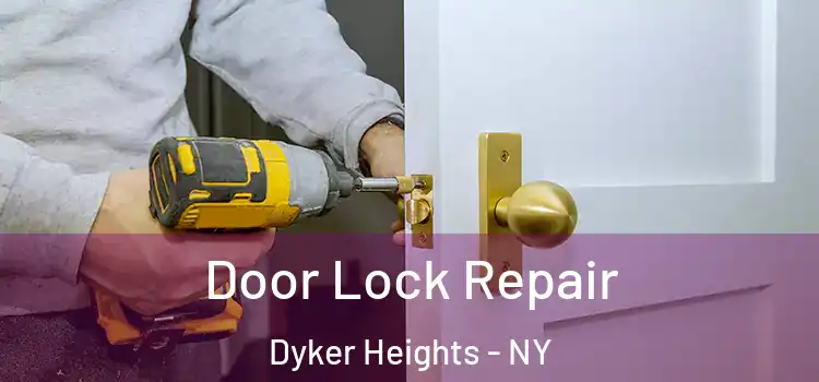 Door Lock Repair Dyker Heights - NY