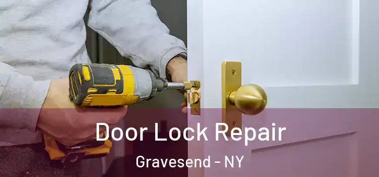 Door Lock Repair Gravesend - NY