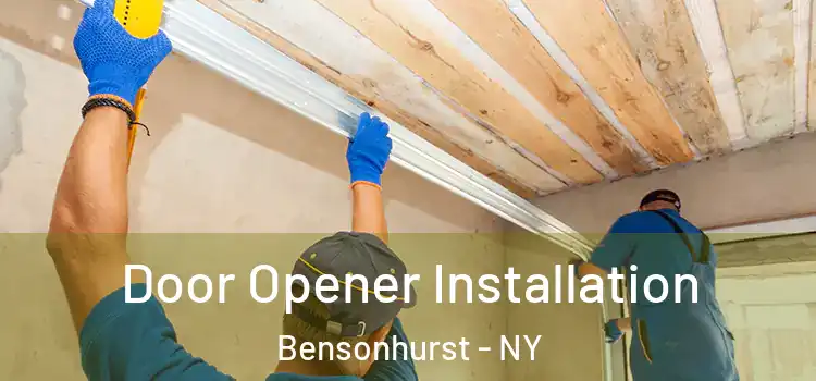 Door Opener Installation Bensonhurst - NY