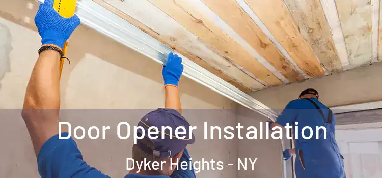 Door Opener Installation Dyker Heights - NY