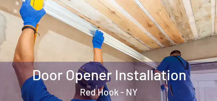 Door Opener Installation Red Hook - NY
