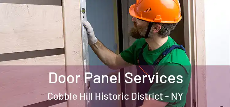 Door Panel Services Cobble Hill Historic District - NY