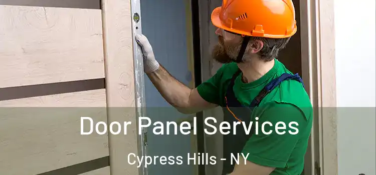 Door Panel Services Cypress Hills - NY