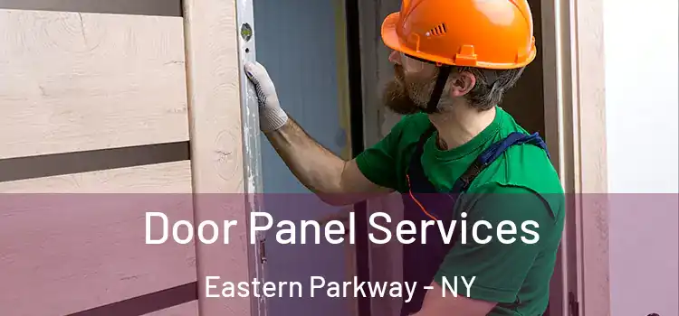 Door Panel Services Eastern Parkway - NY